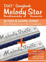 Melody Star Duo+ Songbook - 50 Folk & Gospel Songs für 2 MusikerInnen / for 2 musicians - Reynhard Boegl, Bettina Schipp