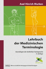 Lehrbuch der Medizinischen Terminologie - 