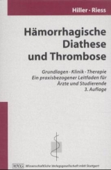 Hämorrhagische Diathese und Thrombose - Hiller, Erhard; Riess, Hanno