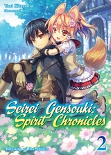 Seirei Gensouki: Spirit Chronicles Volume 2 - Yuri Kitayama