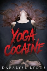 Yoga Cocaine -  Daralyse Lyons