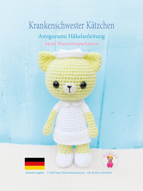 Krankenschwester Kätzchen Amigurumi Häkelanleitung - Sayjai Thawornsupacharoen