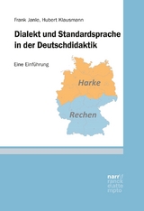 Dialekt und Standardsprache in der Deutschdidaktik - Frank Janle, Hubert Klausmann