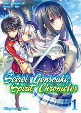 Seirei Gensouki: Spirit Chronicles Volume 1 - Yuri Kitayama