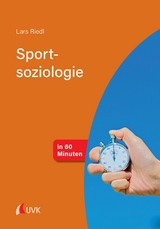 Sportsoziologie in 60 Minuten - Lars Riedl