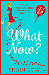 What Now? -  Shari Low