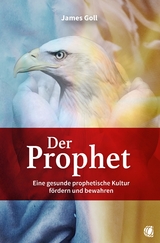 Der Prophet - James Goll