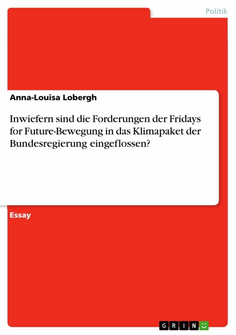 Inwiefern sind die Forderungen der Fridays for Future-Bewegung in das Klimapaket der Bundesregierung eingeflossen? -  Anna-Louisa Lobergh