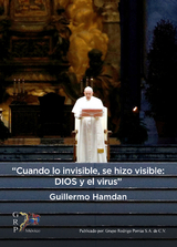 Cuando lo invisible, se hizo visible - Dios y el virus - Guillermo Hamdan