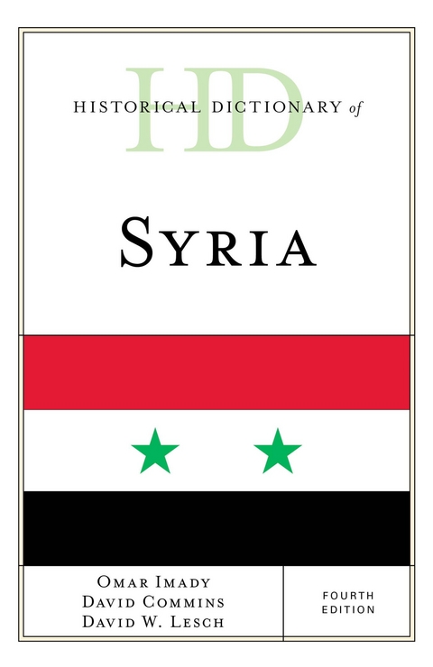 Historical Dictionary of Syria -  David Commins,  Omar Imady,  David W. Lesch