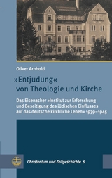 "Entjudung" von Theologie und Kirche - Oliver Arnhold