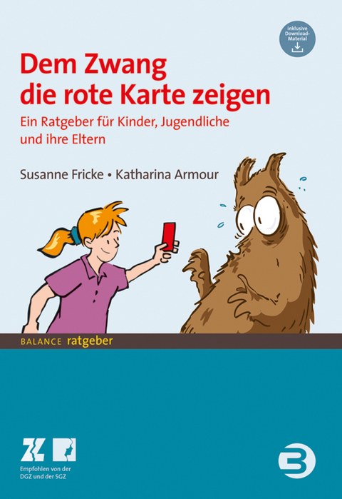 Dem Zwang die rote Karte zeigen - Susanne Fricke, Katharina Armour