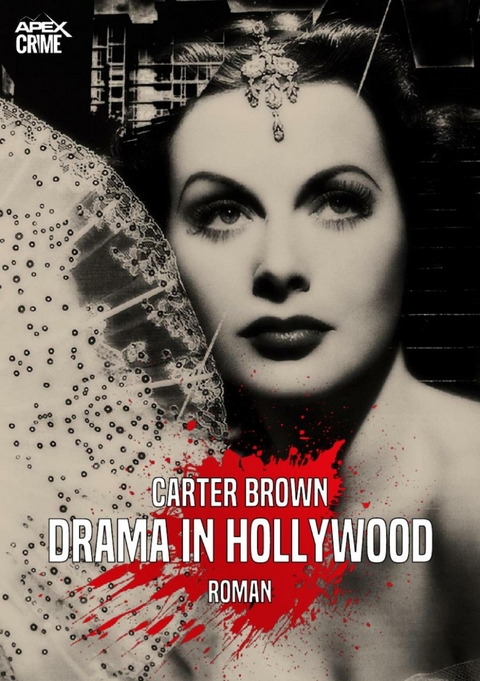 DRAMA IN HOLLYWOOD - Carter Brown