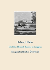 Die Prinz-Heinrich-Kaserne in Lenggries - Robert J. Huber