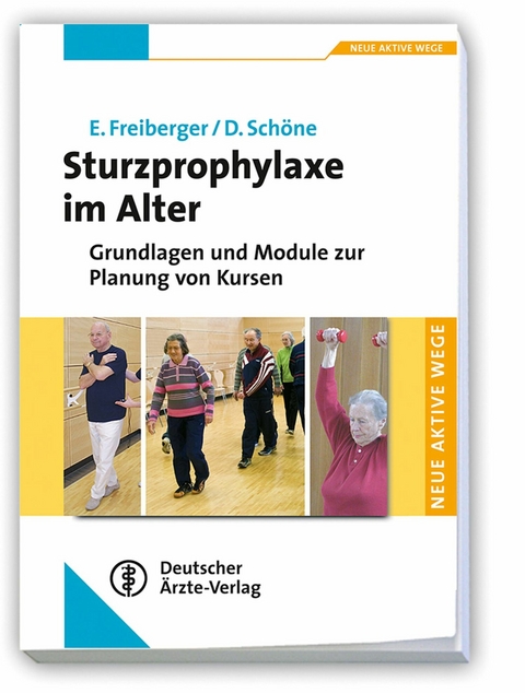 Sturzprophylaxe im Alter - Ellen Freiberger, Daniel Schöne