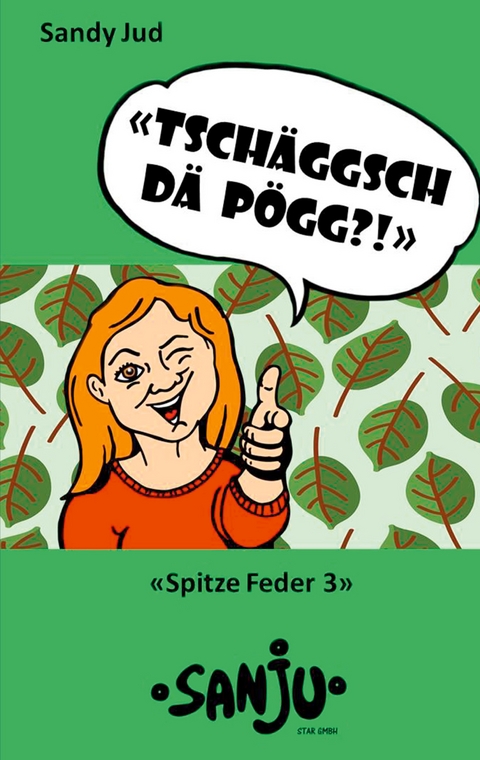 Tschäggsch dä Pögg?! - Sandy Jud