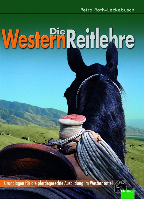 Die Westernreitlehre -  Petra Roth-Leckebusch