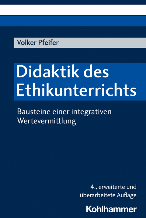 Didaktik des Ethikunterrichts - Volker Pfeifer