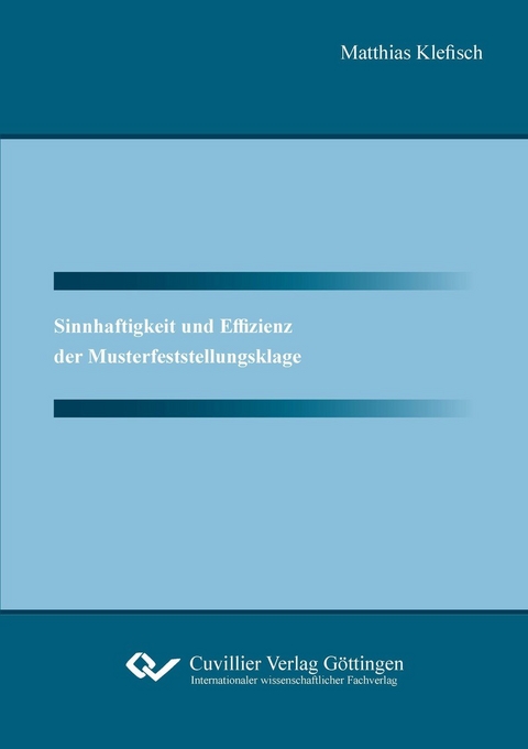 Sinnhaftigkeit und Effizienz der Musterfeststellungsklage -  Matthias Klefisch