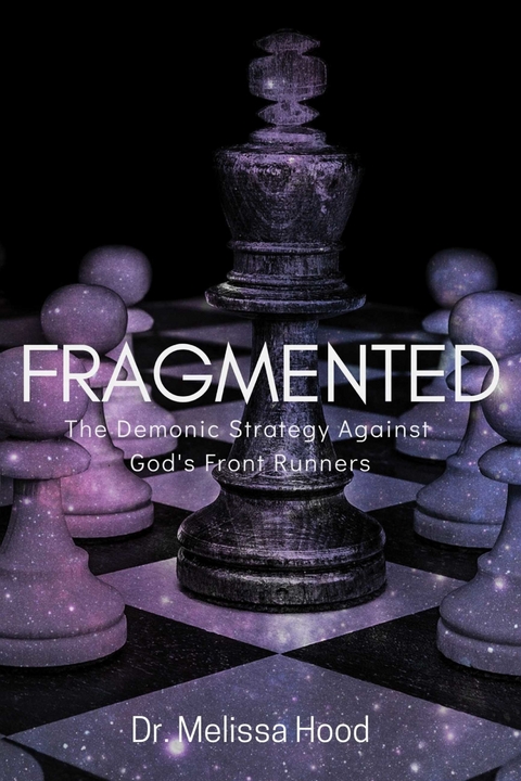 FRAGMENTED -  Dr. Melissa Hood