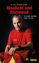 Blaulicht und Blutmond - Dr. med. Christoph Schenk