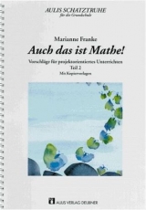 Aulis Schatztruhe für die Grundschule / Auch das ist Mathe!,Teil 2 - Marianne Franke