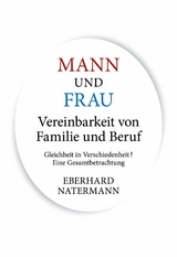 MANN und FRAU Vereinbarkeit von Familie und Beruf - Eberhard Natermann