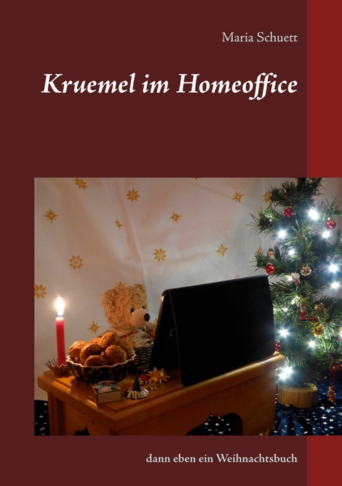 Kruemel im Homeoffice - Maria Schuett