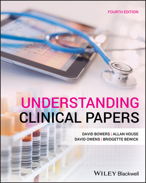 Understanding Clinical Papers - David Bowers, Allan House, David Owens, Bridgette Bewick