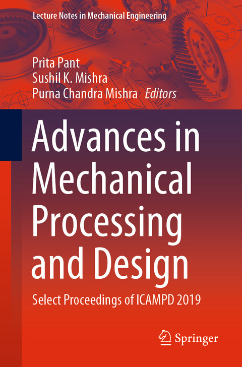 Advances in Mechanical Processing and Design - 