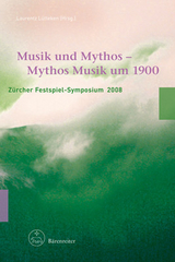 Musik und Mythos - Mythos Musik um 1900 - 