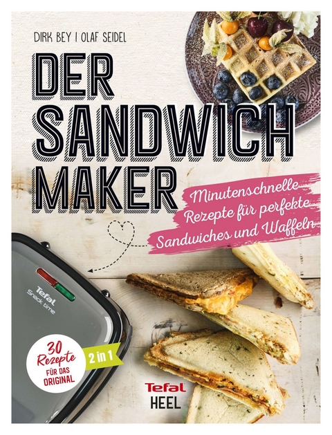 Der Sandwichmaker - Dirk Bey, Olaf Seidel