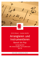 Arrangieren und Instrumentieren - Ulrich Kaiser, Carsten Gerlitz