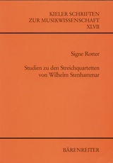 Studien zu den Streichquartetten von Wilhelm Stenhammar - Signe Rotter