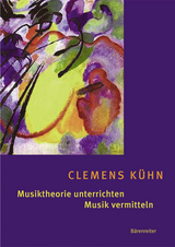 Musiktheorie unterrichten - Musik vermitteln - Clemens Kühn