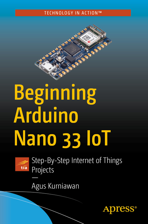 Beginning Arduino Nano 33 IoT -  Agus Kurniawan