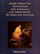 Clavierschule oder Anweisung zum Clavierspielen für Lehrer und Lernende - Daniel G Türk