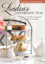 London's Afternoon Teas, Revised and Expanded 2nd Edition -  Susan Cohen