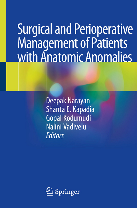 Surgical and Perioperative Management of Patients with Anatomic Anomalies - 