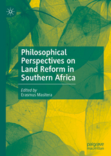 Philosophical Perspectives on Land Reform in Southern Africa - 