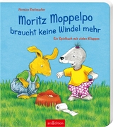 Moritz Moppelpo braucht keine Windel mehr - Hermien Stellmacher