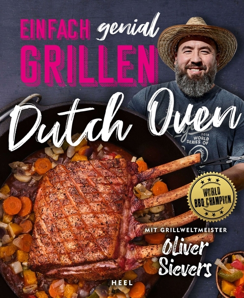 Einfach genial Grillen: Dutch Oven - Oliver Sievers