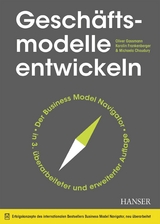 Geschäftsmodelle entwickeln -  Oliver Gassmann,  Karolin Frankenberger,  Michaela Choudury