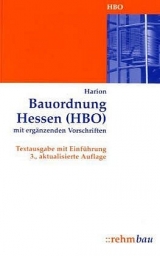 Bauordnung Hessen (HBO) mit ergänzenden Vorschriften - Thomas Harion