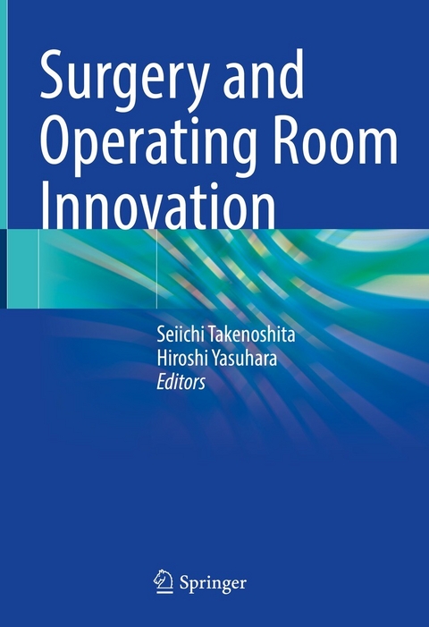 Surgery and Operating Room Innovation - 