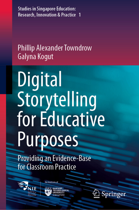 Digital Storytelling for Educative Purposes -  Galyna Kogut,  Phillip Alexander Towndrow