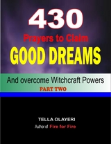 430 Prayers to Claim Good Dreams and Overcome Witchcraft Powers - Tella Olayeri