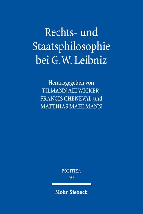 Rechts- und Staatsphilosophie bei G.W. Leibniz - 