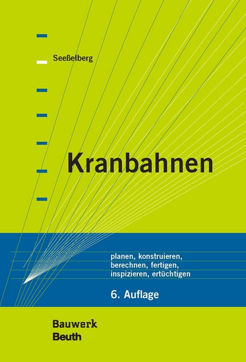 Kranbahnen -  Christoph Seeßelberg