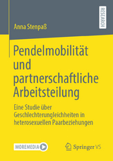 Pendelmobilität und partnerschaftliche Arbeitsteilung - Anna Stenpaß